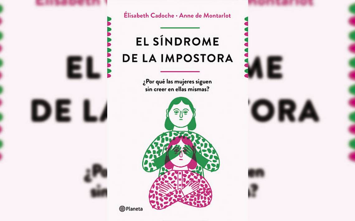 Síndrome de la Impostora: Élisabeth Cadoche, Anne de Montarlot 
